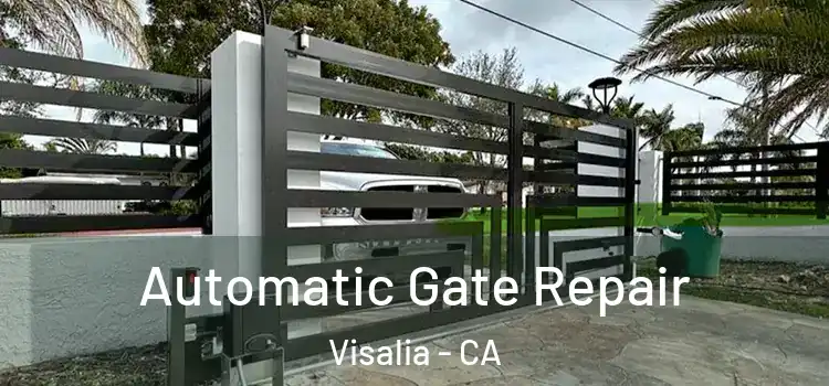 Automatic Gate Repair Visalia - CA