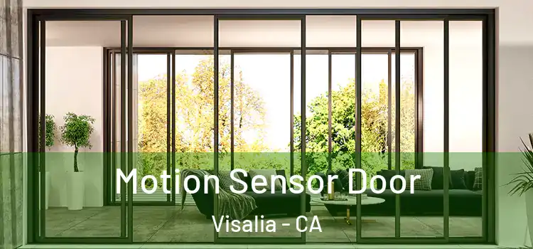 Motion Sensor Door Visalia - CA